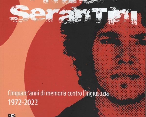 Franco Serantini– Cinquant’anni di memoria contro l’ingiustizia 1972-2022