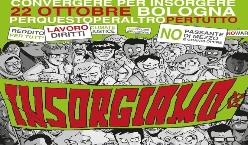 Bologna 22 ottobre: unire le lotte, rompere l’ordine costituito, costruire il futuro!