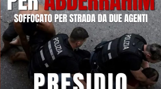 IN PIAZZA PER ABDERRAHIM FAKIR – BASTA POLIZIA!