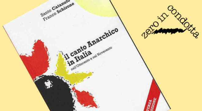 Il canto anarchico in Italia. Terza edizione – ormai un classico!